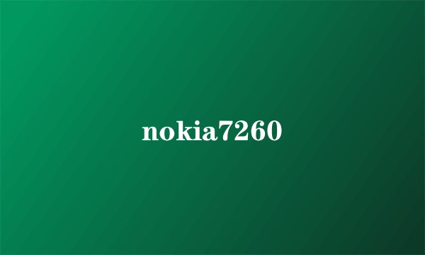 nokia7260