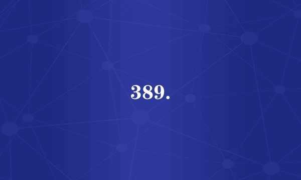 389.