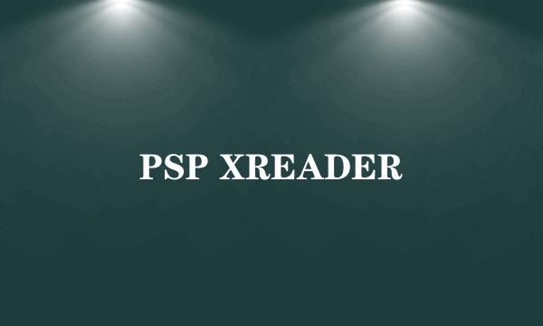 PSP XREADER