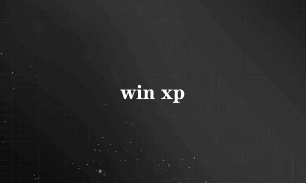 win xp
