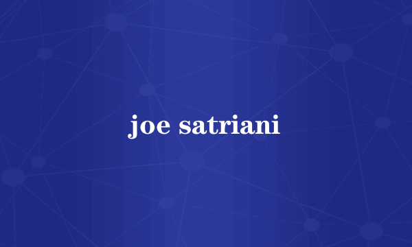 joe satriani
