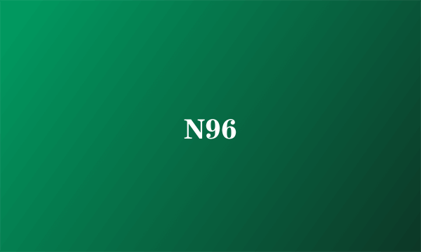 N96