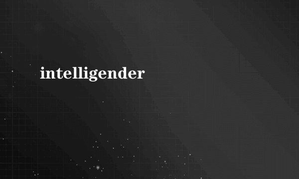intelligender