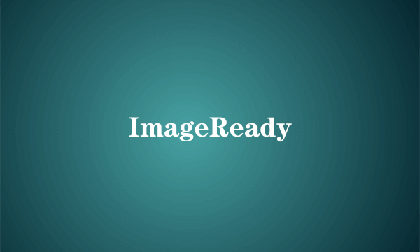 ImageReady