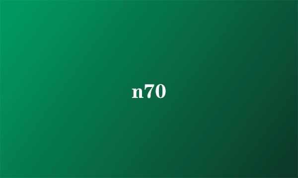 n70