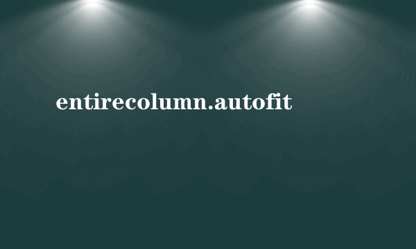 entirecolumn.autofit