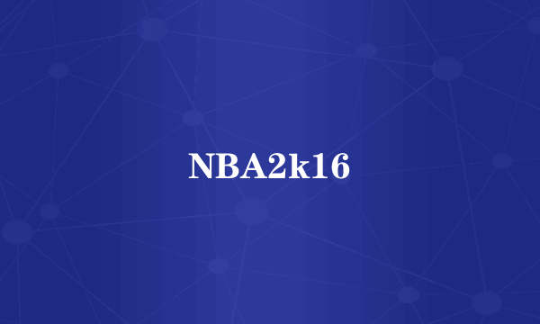 NBA2k16