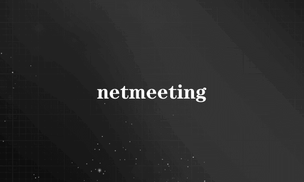 netmeeting