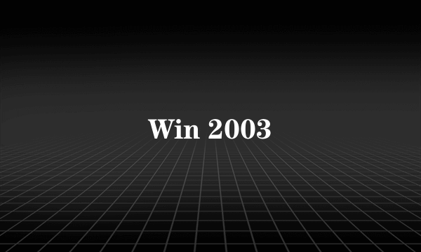 Win 2003