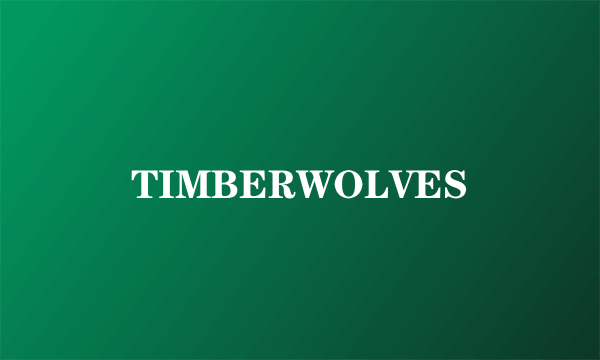 TIMBERWOLVES